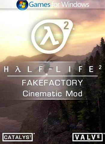 Half-Life 2 Fakefactory - Cinematic Mod (2013)